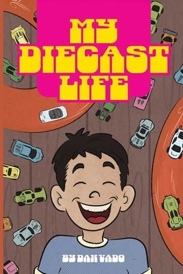My Diecast Life by Vado, Dan