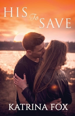 His to Save: A Shifter Romance by Fox, Katrina