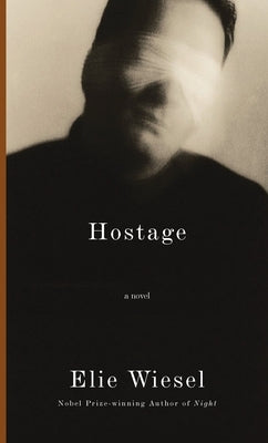 Hostage by Wiesel, Elie