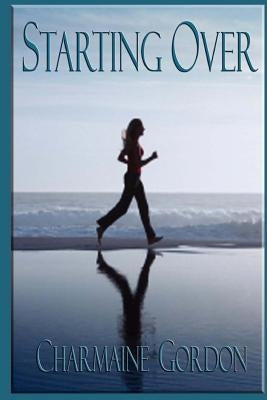 Starting Over by Gordon, Charmaine