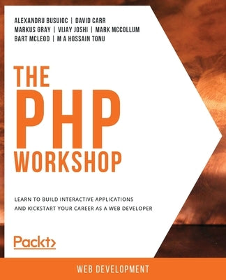 The PHP Workshop by Busuioc, Alexandru