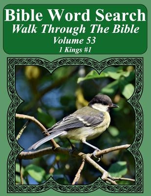 Bible Word Search Walk Through The Bible Volume 53: 1 Kings #1 Extra Large Print by Pope, T. W.