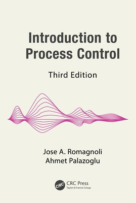 Introduction to Process Control by Romagnoli, Jose A.