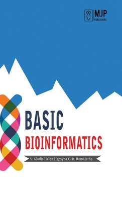Basic Bioinformatics by Helen, S. Gladis Hepsyba