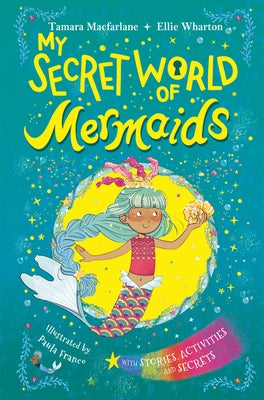 My Secret World of Mermaids by MacFarlane, Tamara