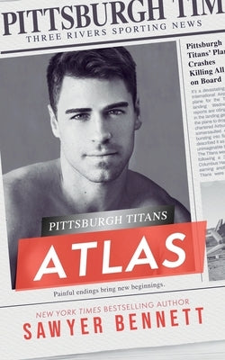 Atlas: A Pittsburgh Titans Novel by Bennett, Sawyer