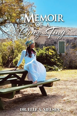 Memoir of a Cruz Ting Manuscript by Nielsen, Elle