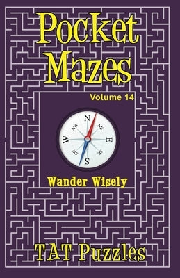 Pocket Mazes - Volume 14 by Puzzles, Tat