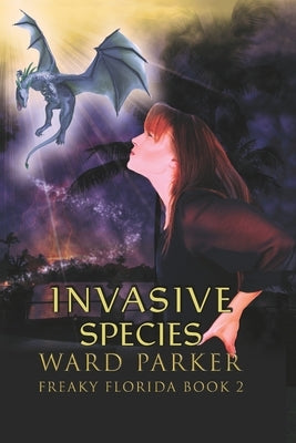 Invasive Species by Parker, Ward