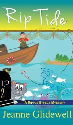 Rip Tide (A Ripple Effect Cozy Mystery, Book 2) by Glidewell, Jeanne