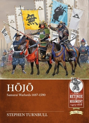 Hojo: Samurai Warlords 1487-1590 by Turnbull, Stephen