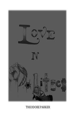 Love n Politics by Parker, Theodore E.