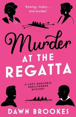 Murder at the Regatta by Brookes, Dawn