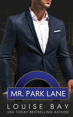 Mr. Park Lane by Bay, Louise