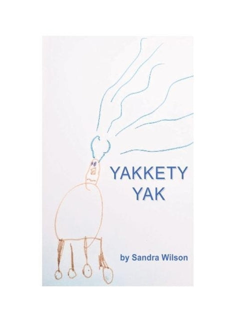 Yakkety Yak by Wilson, Sandra