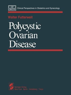 Polycystic Ovarian Disease by Futterweit, W.