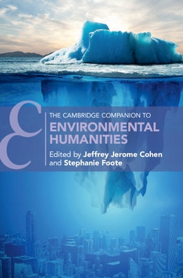 The Cambridge Companion to Environmental Humanities by Cohen, Jeffrey