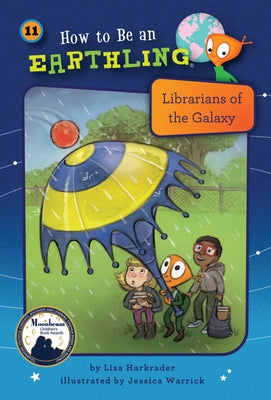 Librarians of the Galaxy (Book 11) by Harkrader, Lisa