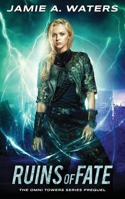 Ruins of Fate by Waters, Jamie a.