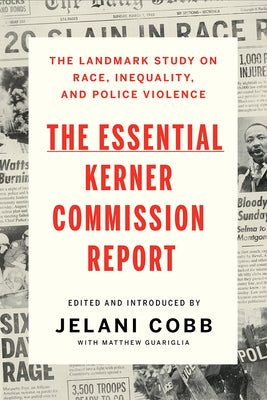 The Essential Kerner Commission Report by Cobb, Jelani