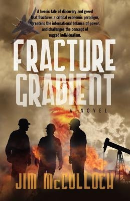 Fracture Gradient by McCulloch, Jim