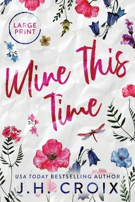 Mine This Time by Croix, Jh