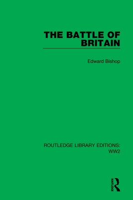 The Battle of Britain by Bishop, Edward