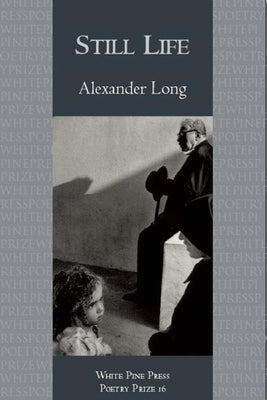 Still Life by Long, Alex