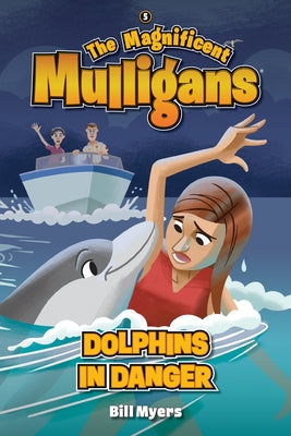 Dolphins in Danger by Myers, Bill