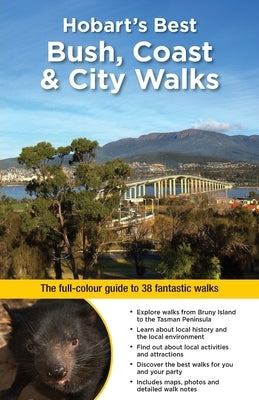 Hobart's Best Bush, Coast & City Walks by Roberts, Ingrid