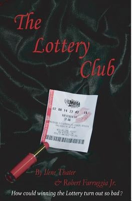 The Lottery Club by Farruggia Jr, Robert
