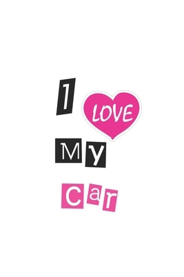 I Love my Car by Ylaa, Ylaa