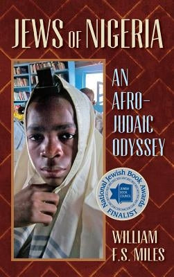 Jews in Nigeria by Miles, William F. S.