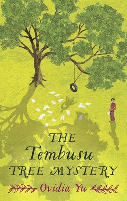The Tembusu Tree Mystery by Yu, Ovidia