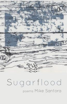 Sugarflood by Santora, Mike
