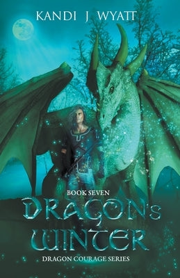 Dragon's Winter by Wyatt, Kandi J.