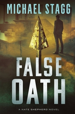 False Oath by Stagg, Michael