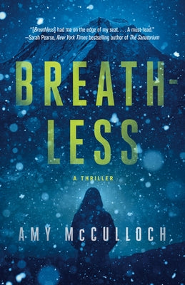 Breathless: A Thriller by McCulloch, Amy