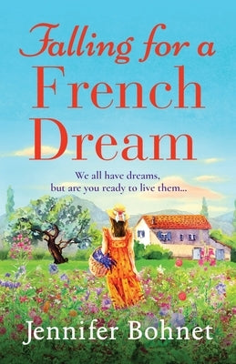 Falling for a French Dream by Bohnet, Jennifer
