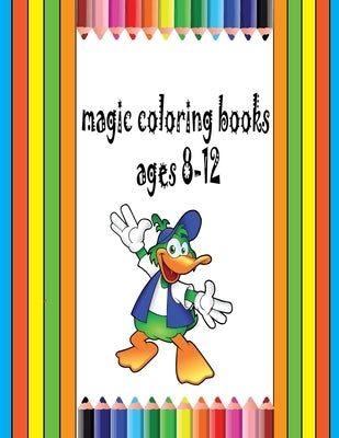magic coloring book [ ages 8-12]: Relaxing Colouring Book/kids coloring book by Gold, Ayour