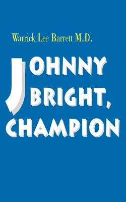 Johnny Bright, Champion by Barrett, Warrick Lee