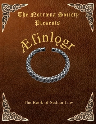 Æfinl&#491;gr: The Book of Sedian Law by Hrafnakonr, Aðakán Jamesarson
