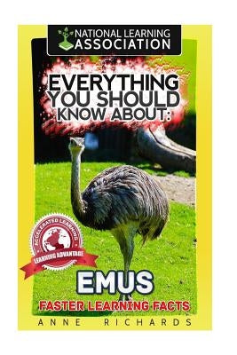 Everything You Should Know About: Emus by Richards, Anne
