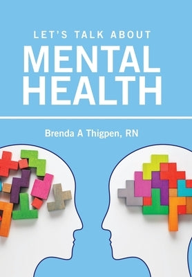 Let's Talk about Mental Health by Thigpen, Brenda A.