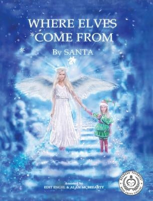 Where Elves Come from by Santa