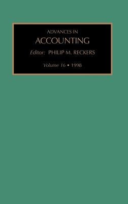Advances in Accounting: Volume 16 by Reckers, Philip M. J.