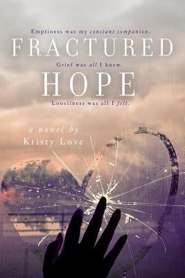 Fractured Hope by Love, Kristy