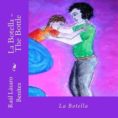 La Botella by Benitez, Raul