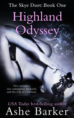 Highland Odyssey by Barker, Ashe