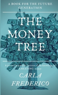 The Money Tree by Frederico, Carla